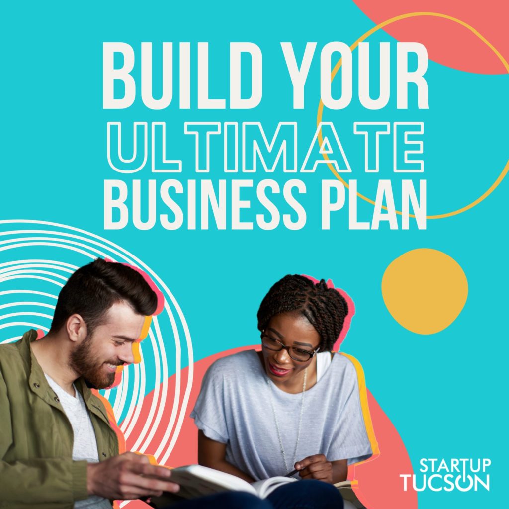 Startup Tucson build your ultimate business plan funding promo image
